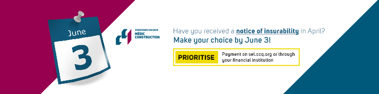 Have you recently received a notice of insurabilit in April? Make your choice by June 31. Call to action : Find out more