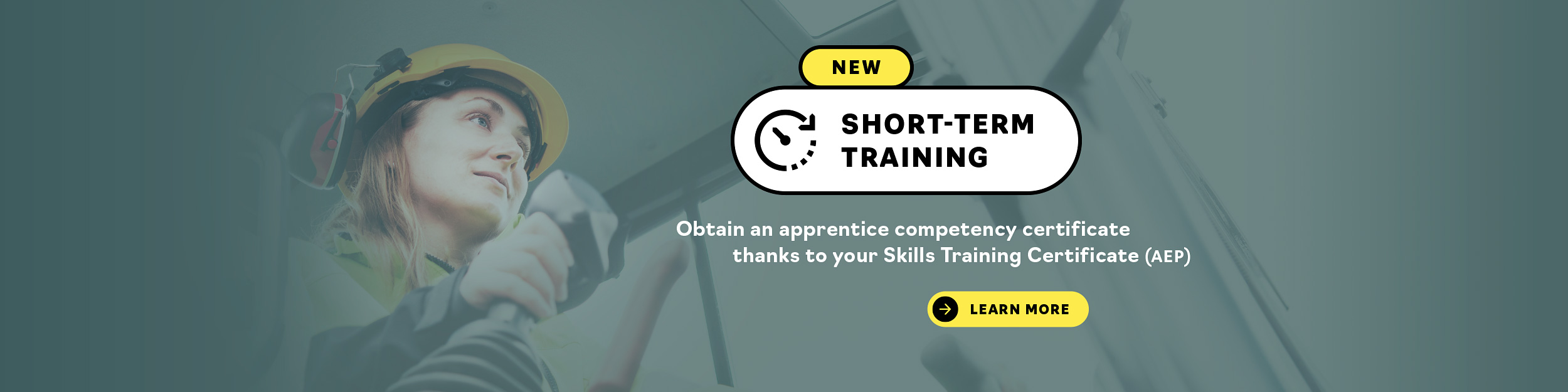 New - Short-term training - Obtain an apprentice competency certificate thanks to your Skills Training Certificate (AEP)