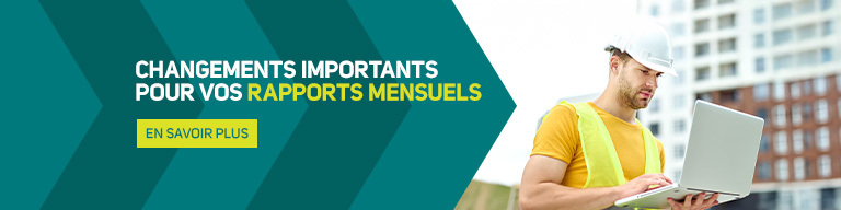 Changements importants pour vos rapports mensuels