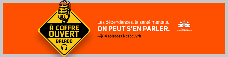 Les dépendances, la santé mentale. On peut s'en parler. 4 épisodes à découvrir