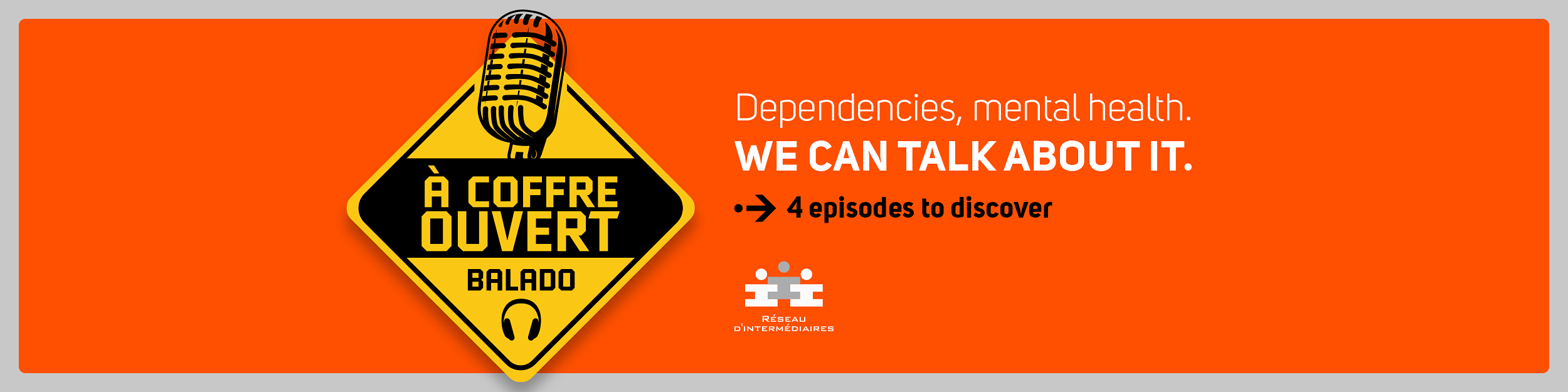 Dependencies, mental health we can talk about it - 4 episodes to discover