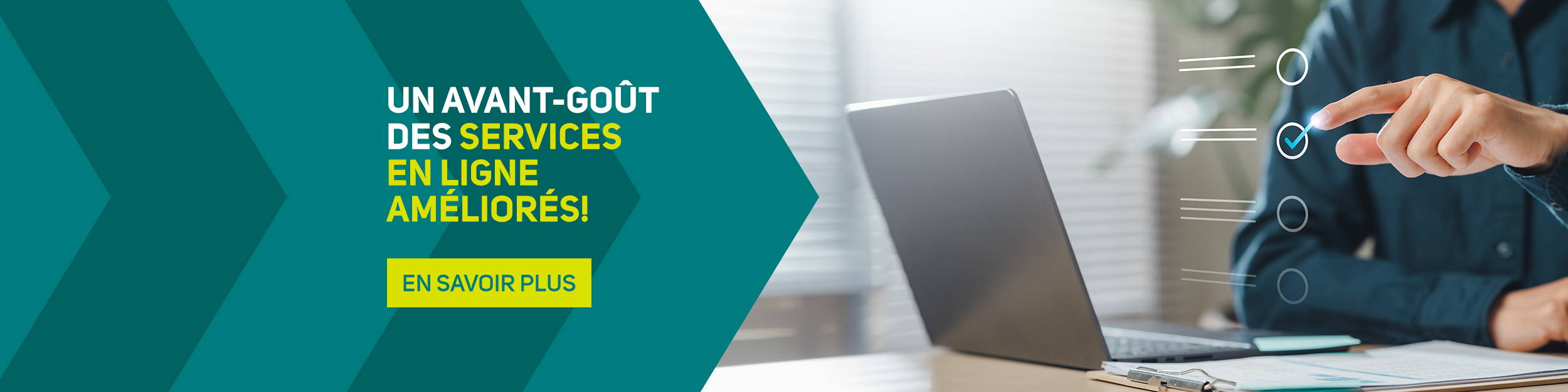 Un avant-goût des services en ligne améliorés! - En savoir plus >