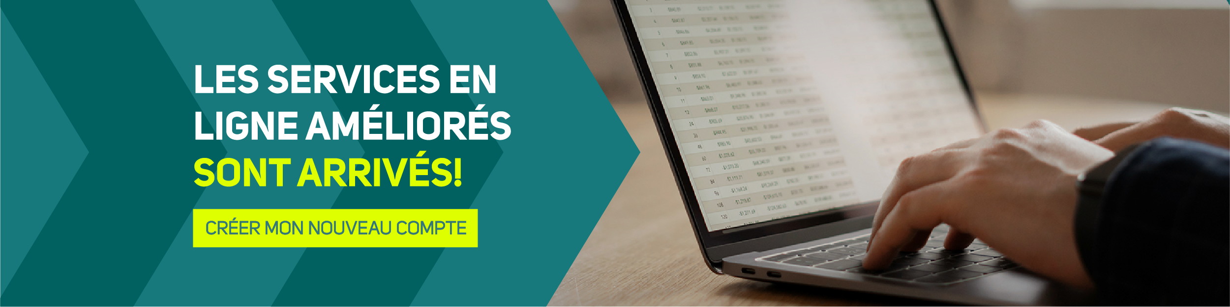 Les services en ligne améliorés sont arrivés! > Créer mon nouveau compte