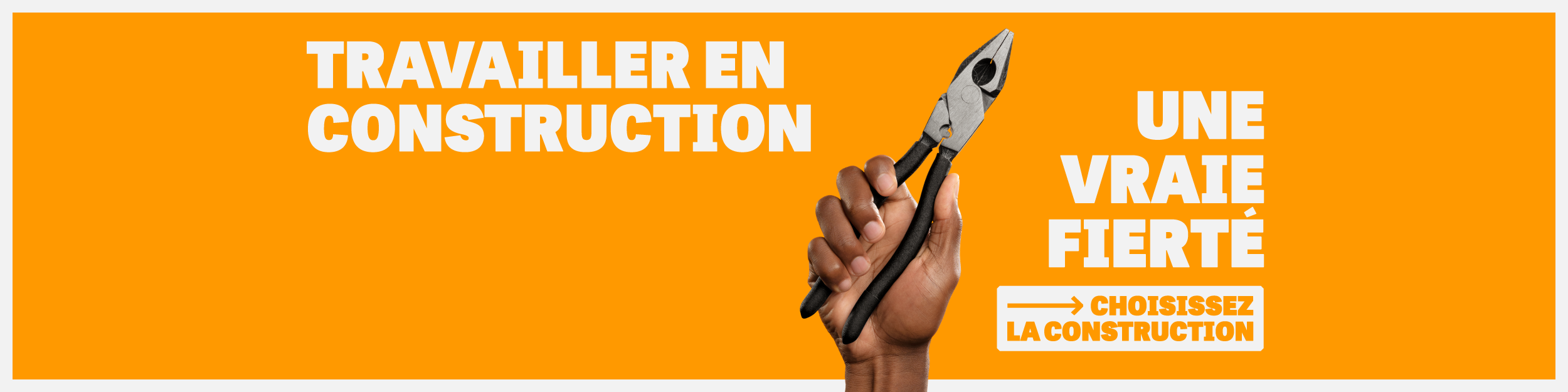 Travailler en construction - Une vraie fierté